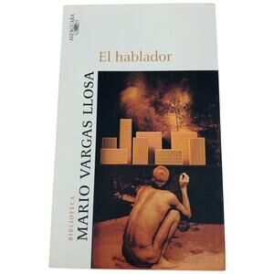 El Hablador The Storyteller by Mario Vargas Llosa 2008 Alfaguara Paperback Book
